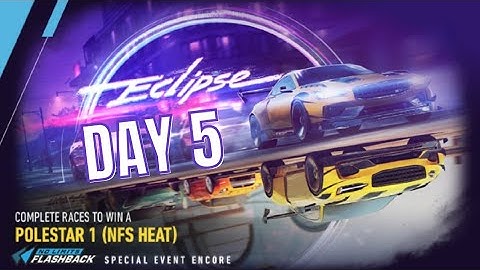 NFS NO LIMITS POLESTAR 1 (NFS HEAT) ECLIPSE SPECIAL LIVE EVENT - Day 5