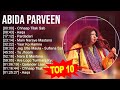 Abida Parveen 2023 MIX - Top 10 Best Songs
