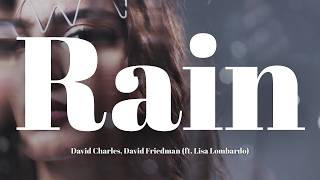 David Charles, David Friedman   Rain ft  Lisa Lombardo