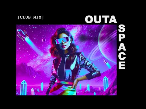 🎶 Wann fly with me? Let's start to "Outa Space" 🪩 This is the [CLUB MIX]    🚀 #dancemusic