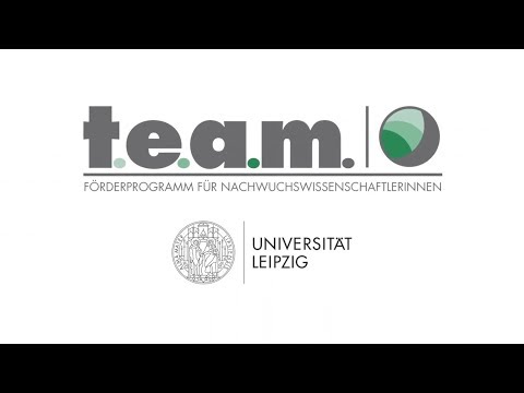 t.e.a.m.-Förderprogramm für Nachwuchswissenschaftlerinnen der Universität Leipzig