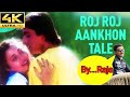 Roz roz aankhon tale melodicarajaonly piano by rajamusic composerbest music