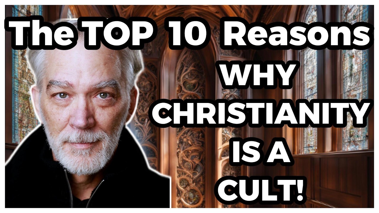 Top 10 Reasons Why Christianity is a CULT - YouTube