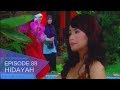 HIDAYAH - Episode 88  | Akibat Mengusir Ibu Yang Sedang Mengaji,Wajah Berubah Menjadi Monyet