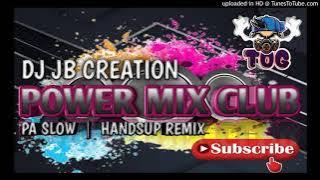 nonstop paslow remix[powered by dj jb creation]
