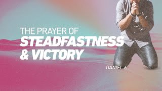 250831 Part 1-3 The Prayer of Steadfastness & Victory