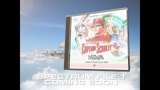 Coming Soon, Captain Scarlet and the Mysterons Spectrum File 1