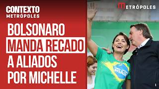 Bolsonaro reage à crise e manda recado aos aliados por meio de Michelle?