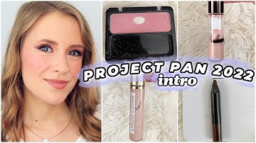 PROJECT PAN INTRO: Makeup I Want to Use Up This Year // 2022 Year-Long Rolling Project 10 Pan!