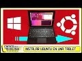 Instalar Ubuntu en Tablets - Cambiar Windows por Linux