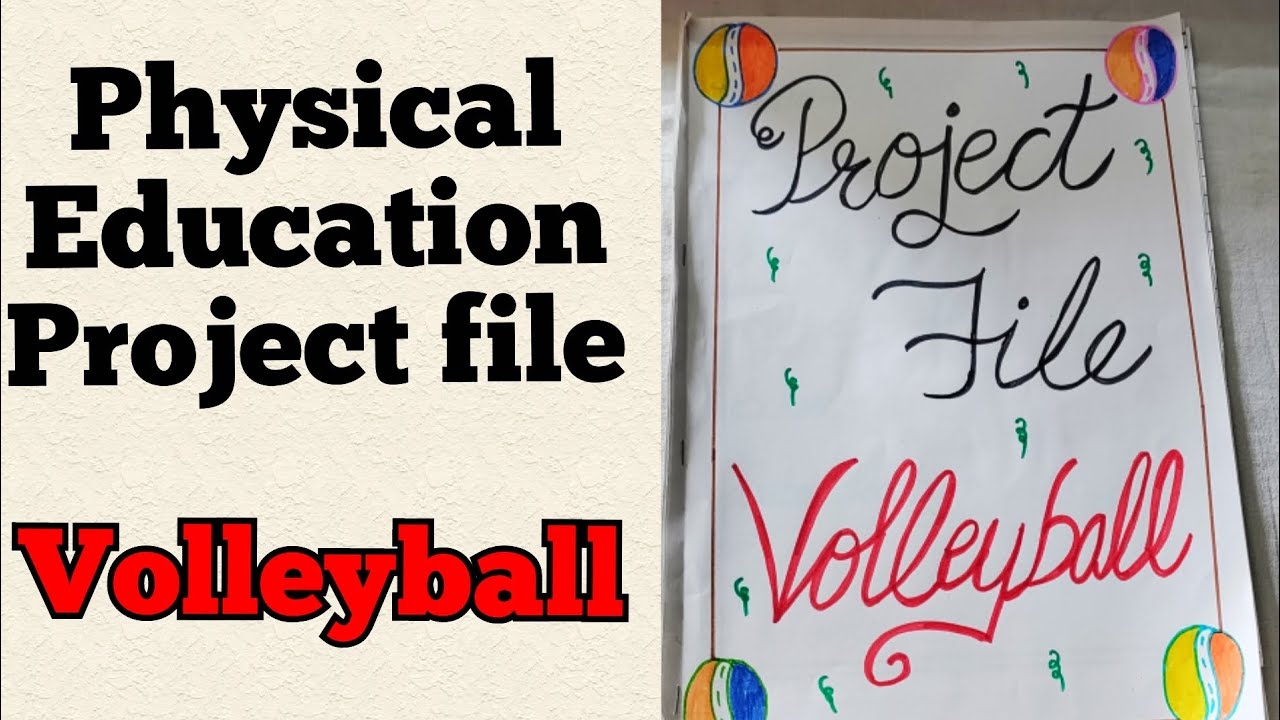 physical education project on volleyball class 12