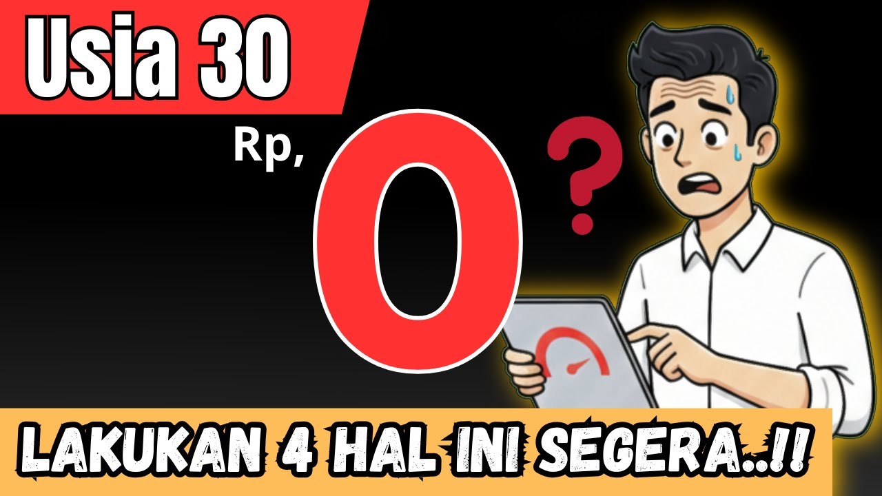 30 tahun, tabungan 0? selamatkan hidupmu sekarang dengan 4 hal ini.