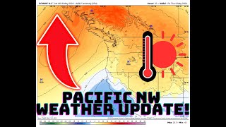 Pacific NW Weather: The Big Warm You've all been waiting for!
