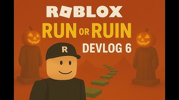 Devlog 6 run or ruin