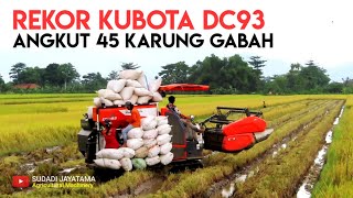 REKOR KOMBI KUBOTA DC93 BERANI BAWA 45 KARUNG GABAH BY MAS HENRY