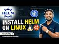 Install Helm On Linux Ubuntu CentOS Helm Tutorial Lecture 4 