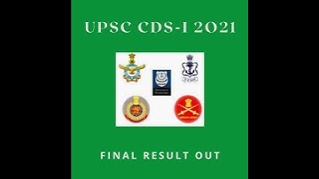 UPSC CDS-I 2O21 FINAL RESULT OUT