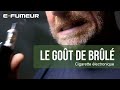 Tuto cigarette electronique  le got de brl  efumeur