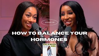 Episode 237: How to Balance Your Hormones and Have Healthy Periods with Necole Kane