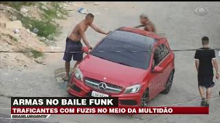 TRAFICANTES OSTENTAM ARMAS NO MAIOR BAILE FUNK DO RJ | BRASIL URGENTE