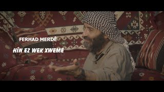 Ferhad Merdê - Hîn Ez Wek Xweme Resimi