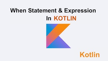 Kotlin When Statement & Expression Ranges in Kotlin Tutorial 7 | Muhammmad Waqas