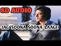 Jag Soona Soona Lage 8D Song Om Shanti Om Jag Soona Soona Lage 8D Song Om Shanti Om