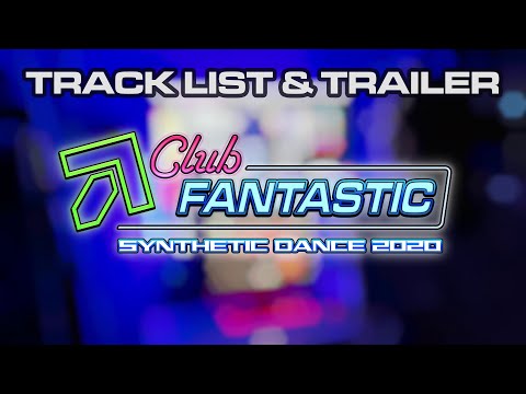 Club Fantastic: Synthetic Dance 2020 Trailer