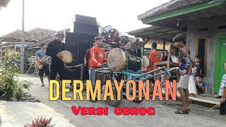 Dermayonan (adem ayem) versi Obrog Karya Muda Ngarayuda (mupul)