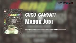 Cucu Cahyati - Mabuk Judi