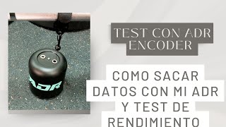 ADR Encoder : ¿Como sacar tus datos de tus entrenamientos y test de rendimiento
