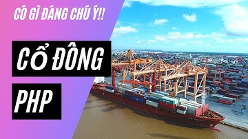 Cảng Hải Phòng || Cổ phiếu PHP - Cơ cấu cổ đông có gì chú ý ?!