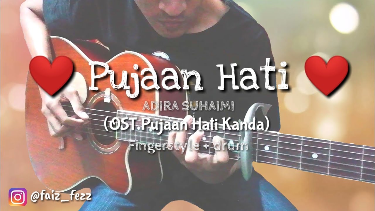 Pujaan Hati ost Pujaan Hati Kanda ADIRA SUHAIMI 