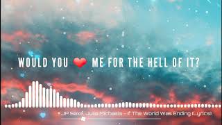 JP Saxe, Julia Michaels - If The World Was Ending | Whatsapp Lyrical Status