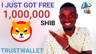 How to Claim Over 1,000,000  Free Shiba Inu On Trust Wallet | Shiba Inu