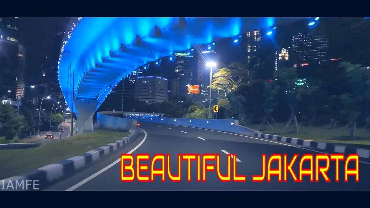 BEAUTIFUL DOWNTOWN JAKARTA AT NIGHT - PART.1 (FULL HD)