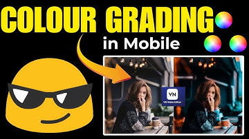 Just Like A PRO !🔥Colour Grading ॥ VN App Me Color Grading Kaise Kare॥ VN Video Editing Tutorial