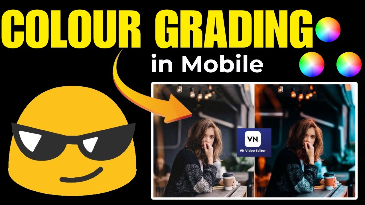 Just Like A PRO !🔥Colour Grading ॥ VN App Me Color Grading Kaise Kare॥ VN Video Editing Tutorial