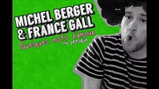 MICHEL BERGER & FRANCE GALL : Quelques mots d'amour ENFIN PRESQUE