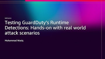 AWS re:Invent 2025 -Testing GuardDuty’s Runtime Detections:Hands-on with real world attack scenarios