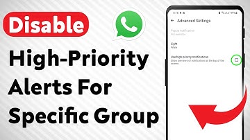 How To Disable High-Priority Notifications For A Specific WhatsApp Group (Updated)