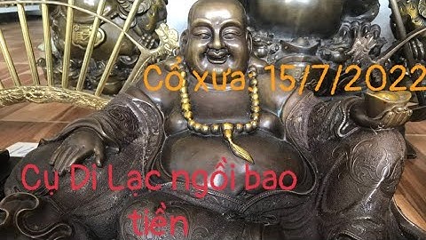 🔴🔴🔴đồ cổ - đồ xưa - đồ độc lạ. 15/7/2022. #cổxưa #đồcổ #đồxưa #đồđộclạ #đồđồng #sưutầmđồcổ