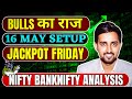 Nifty Prediction and Analysis for Tomorrow | 16 May 2025 | Bank Nifty Prediction