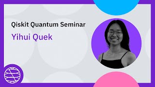 The (quantum) signal and the noise | Qiskit Quantum Seminar with Yihui Quek