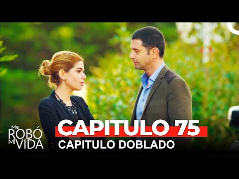 Me Robó Mi Vida Capitulo 75 (Dobladas en Español)