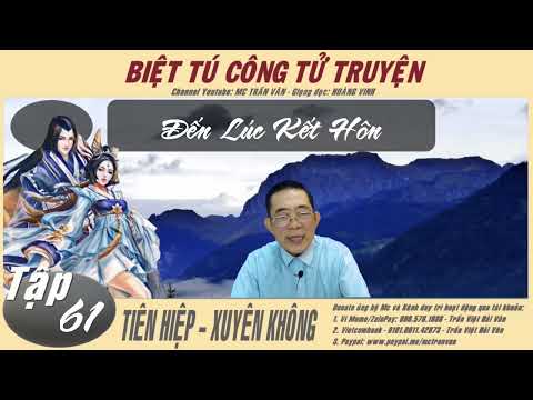 Video BIỆT TÚ CÔNG TỬ TRUYỆN | Tập 61 Đến Lúc Kết Hôn | Tiểu... - youtube