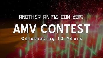 Another Anime Con 2015 AMV Contest Intro