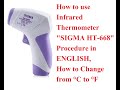 How to use Infrared Thermometer "SIGMA HT-668" Procedure in ENGLISH, How to Change from °C to °F