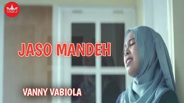 Vanny Vabiola - Jaso Mandeh [Official Music Video]