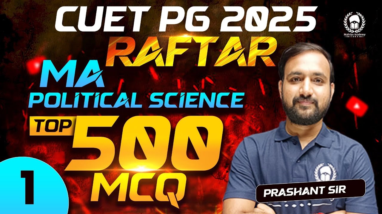 CUET PG 2025 MA Political Science Top 500 MCQ Part - 1 | RAFTAR ...